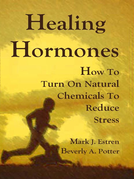 Title details for Healing Hormones by Mark James Estren - Available